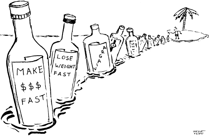 Perspective of bottles with 'MAKE $$$ FAST', 'LOSE WEIGHT FAST', 'VIAGRA', and other messages too small to read, emanating from castaway on desert island.